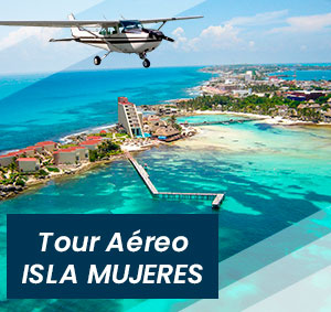 Tour Aéreo en Isla Mujeres